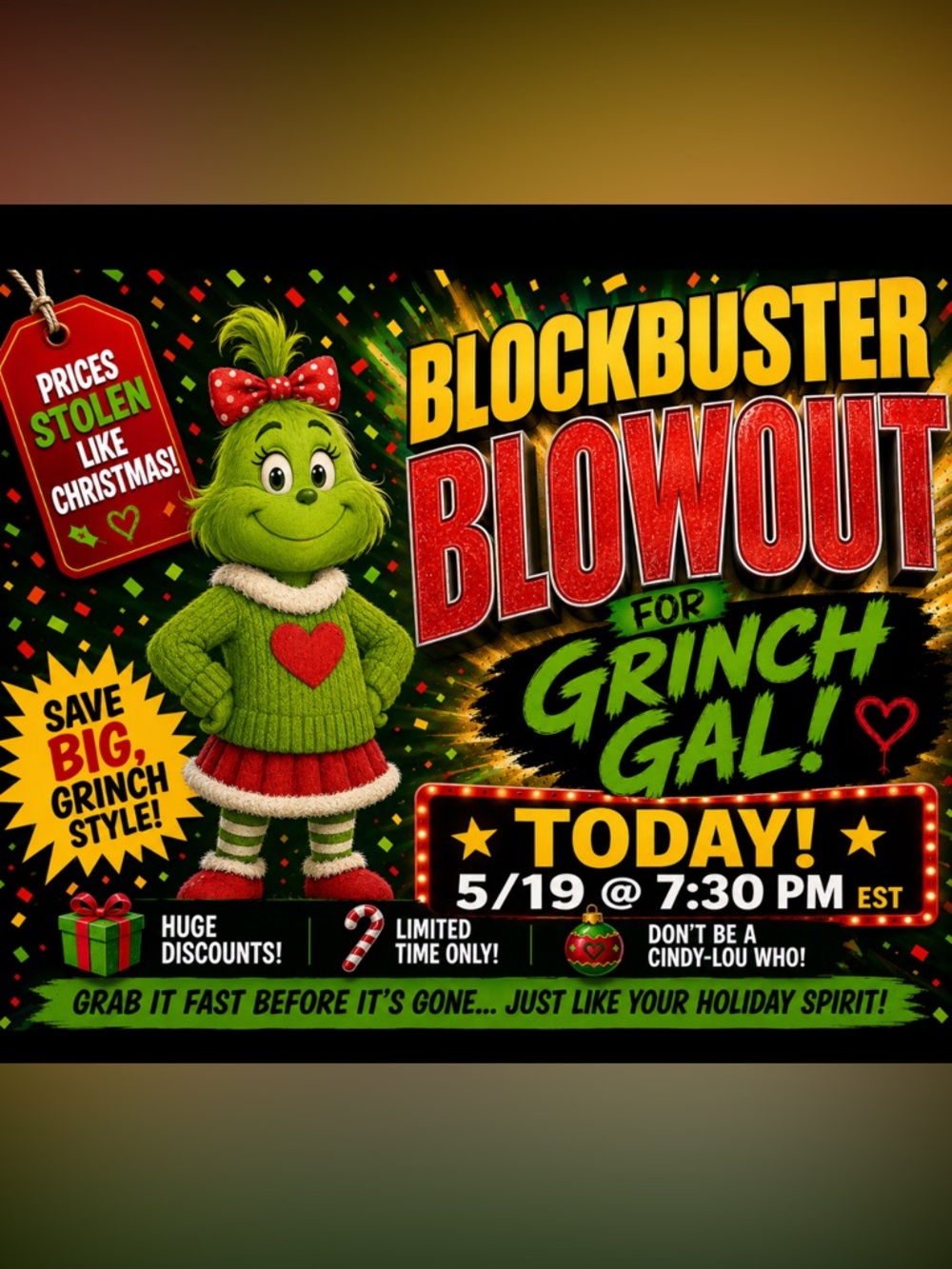 Blockbuster Blowout for Grinch Gal! Green Grinch Sweater Party Poster